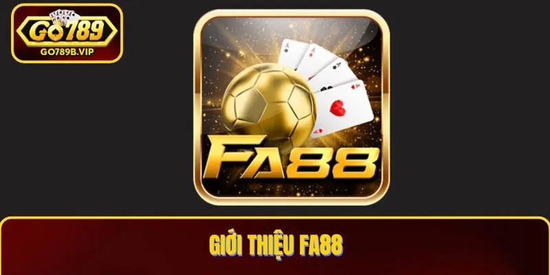 Giới thiệu cổng game FA88